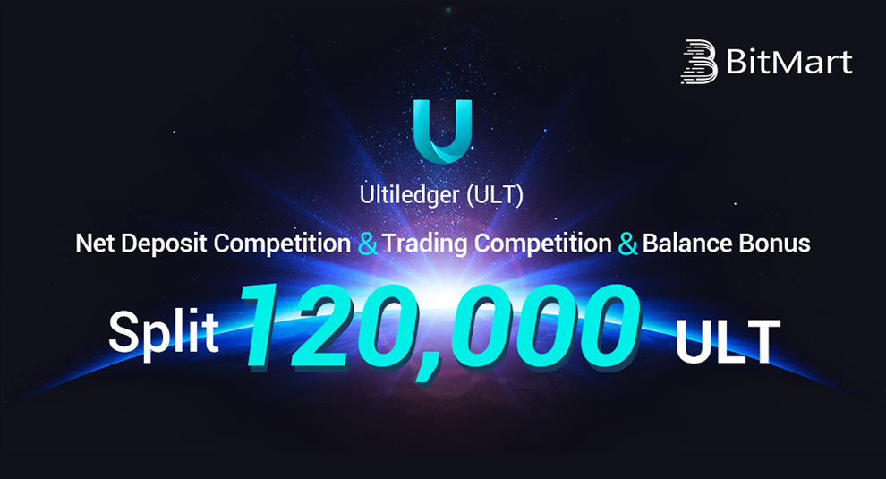 Ultiledger (ULT) Net Deposit Competition & Trading Competition & Balance Bonus — 120,000 ULT in Prizes!